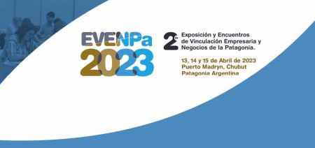 Preparativos para EVENPa 2023, la 2掳 Exposici贸n de Vinculaci贸n Empresaria y Negocios de la Patagonia